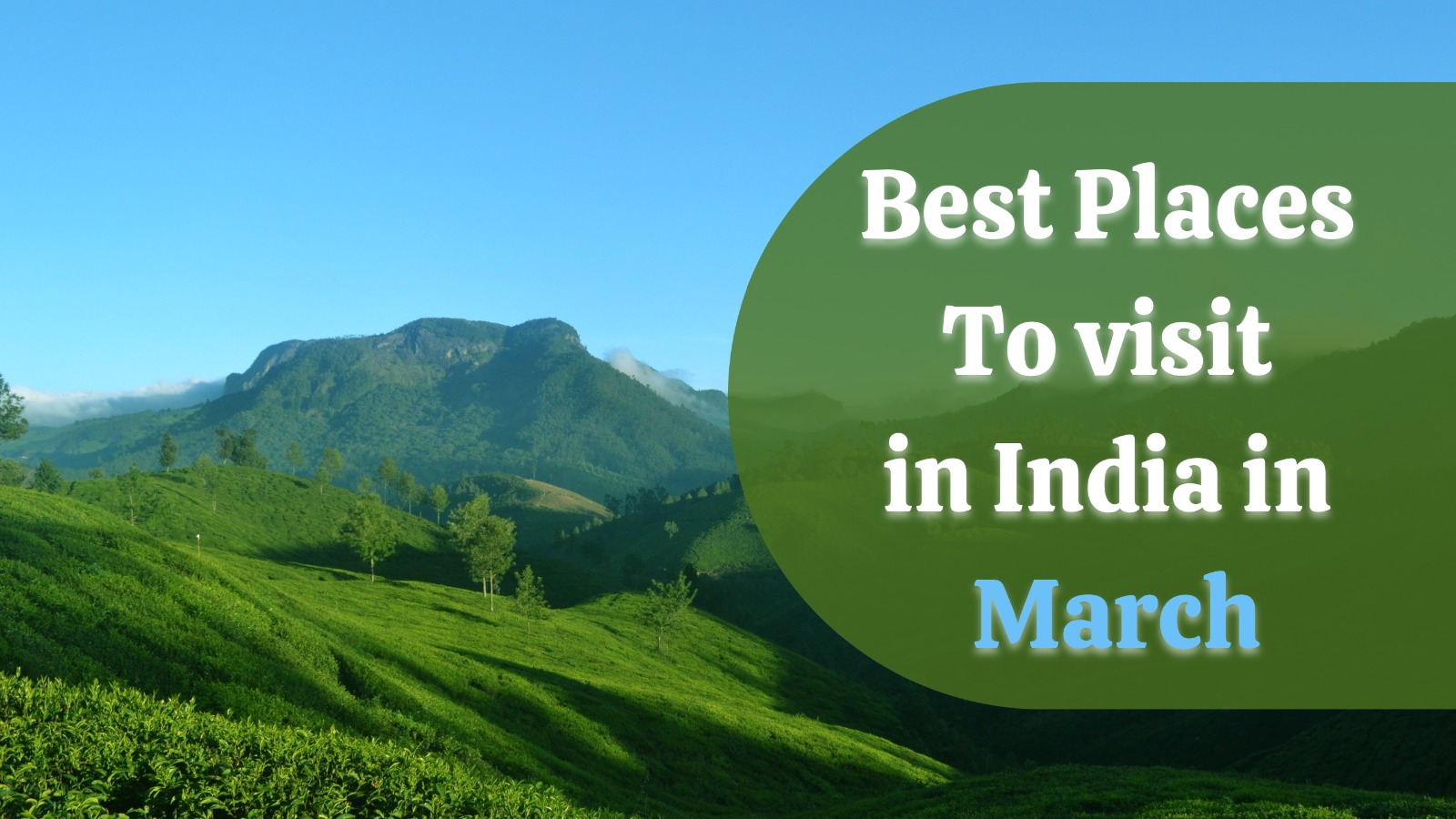 best places to visit in India in march