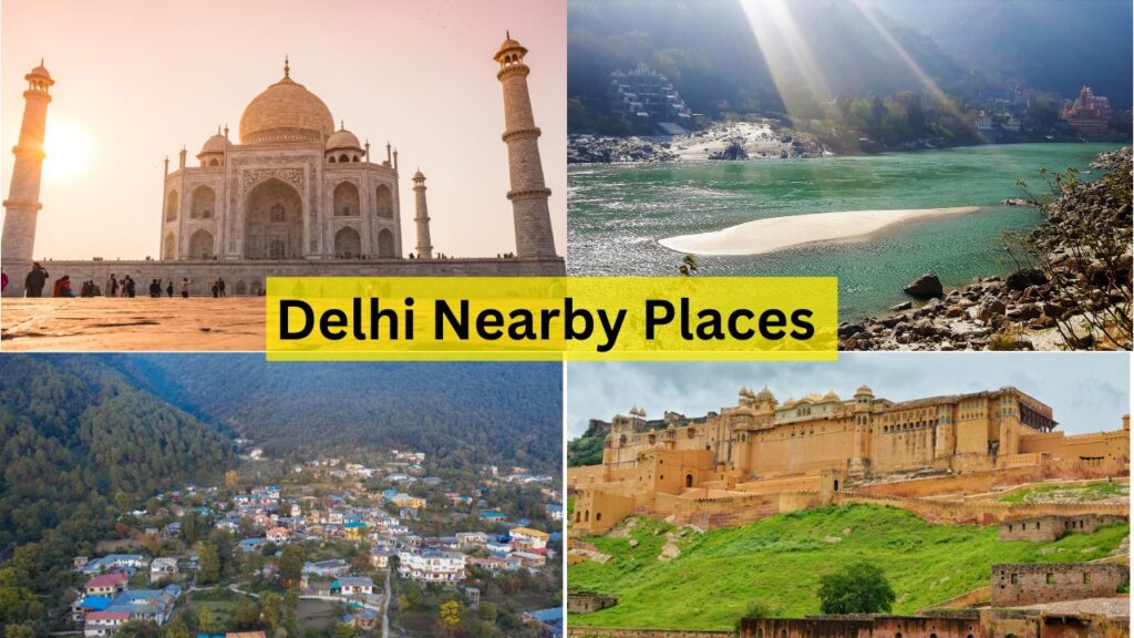 delhi nearest places to visit 