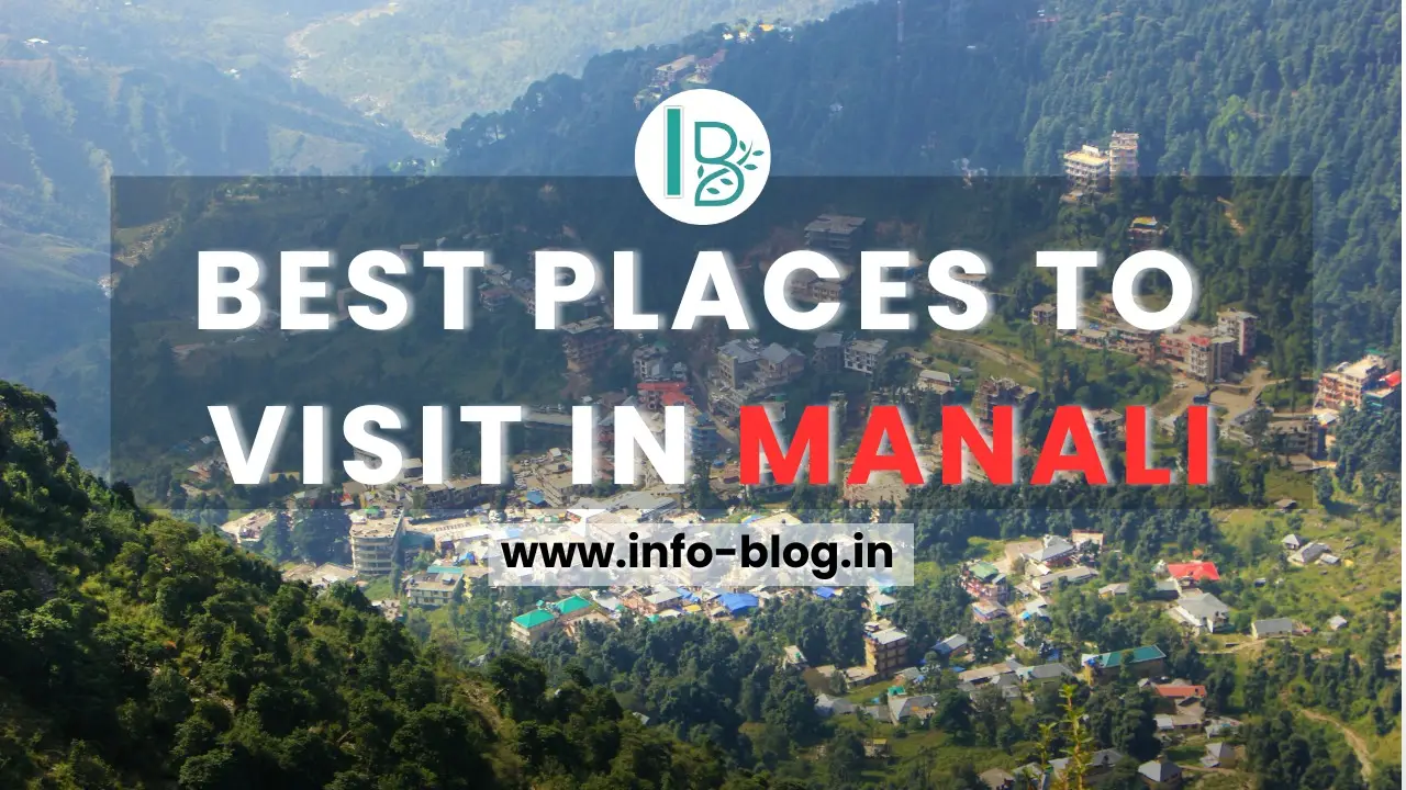 best places to visit in manali