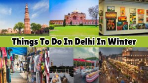 Best things to do in Delhi in winters