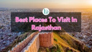 best places to visit in rajasthan